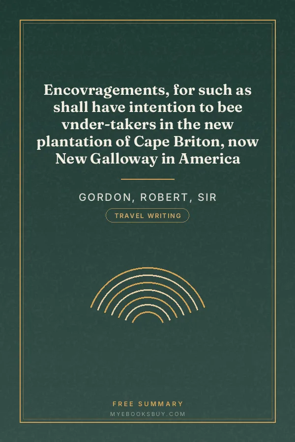 Cover of Encovragements, for such as shall have intention to bee vnder-takers in the new plantation of Cape Briton, now New Galloway in America