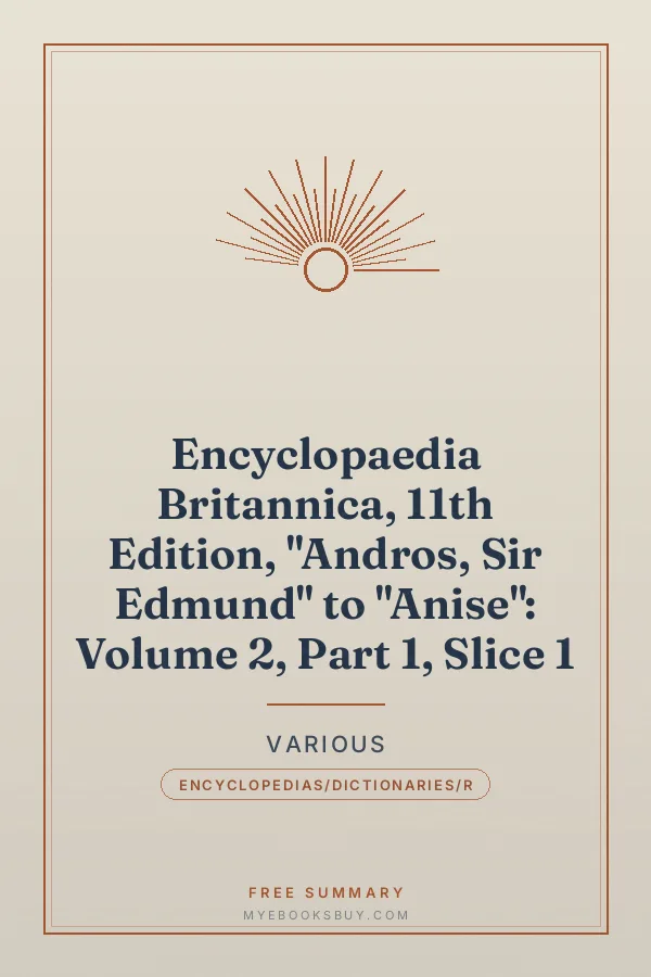 Cover of Encyclopaedia Britannica, 11th Edition, "Andros, Sir Edmund" to "Anise": Volume 2, Part 1, Slice 1