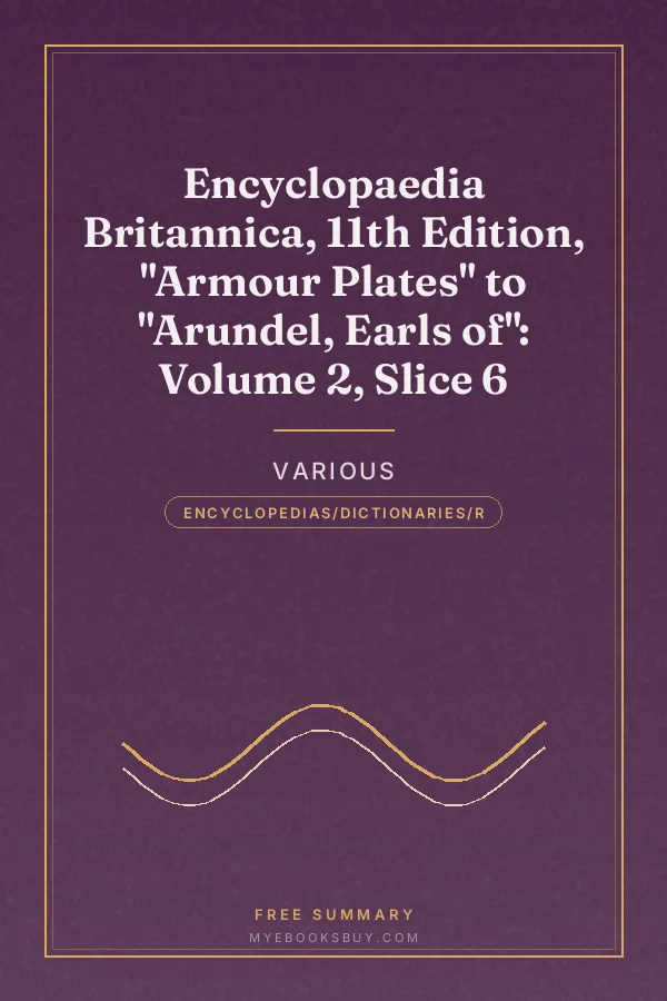 Cover of Encyclopaedia Britannica, 11th Edition, "Armour Plates" to "Arundel, Earls of": Volume 2, Slice 6