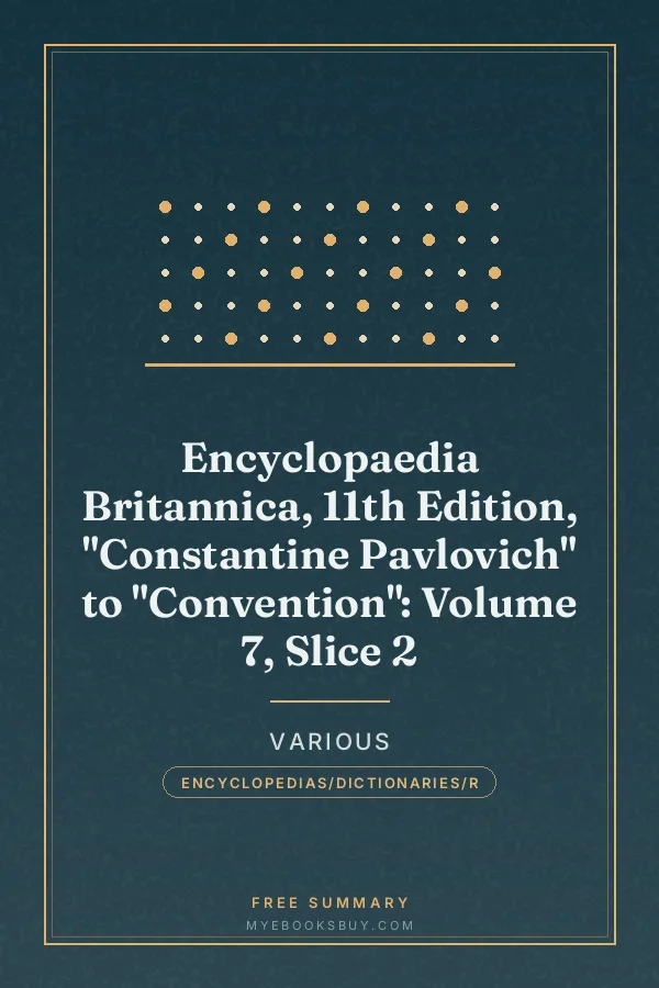 Cover of Encyclopaedia Britannica, 11th Edition, "Constantine Pavlovich" to "Convention": Volume 7, Slice 2