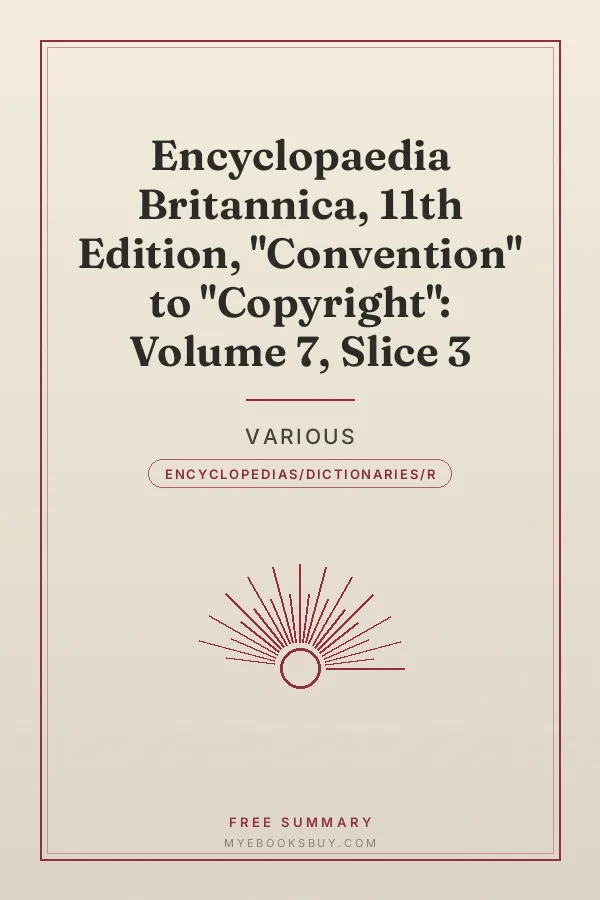 Cover of Encyclopaedia Britannica, 11th Edition, "Convention" to "Copyright": Volume 7, Slice 3