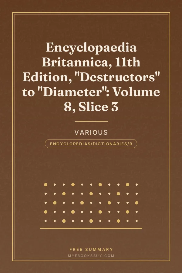 Cover of Encyclopaedia Britannica, 11th Edition, "Destructors" to "Diameter": Volume 8, Slice 3