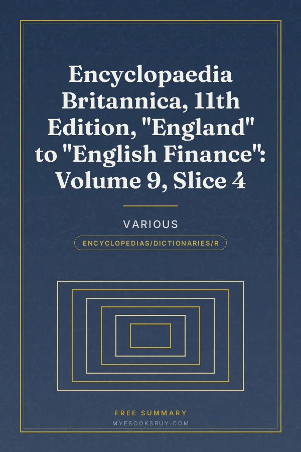 Cover of Encyclopaedia Britannica, 11th Edition, "England" to "English Finance": Volume 9, Slice 4