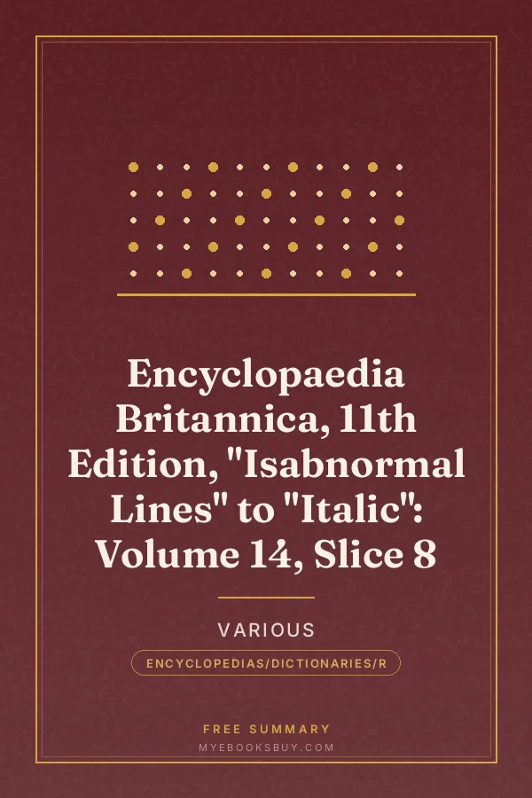 Cover of Encyclopaedia Britannica, 11th Edition, "Isabnormal Lines" to "Italic": Volume 14, Slice 8