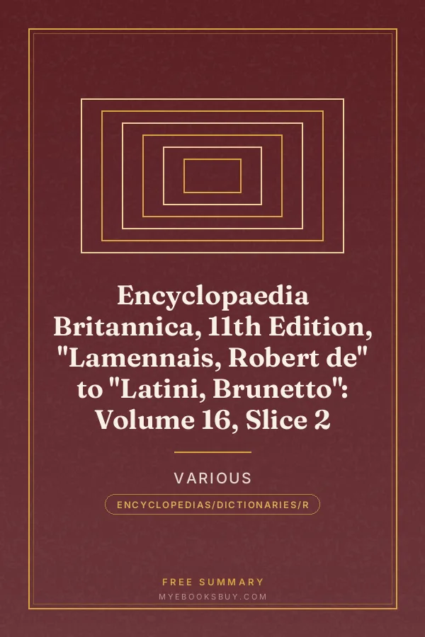 Cover of Encyclopaedia Britannica, 11th Edition, "Lamennais, Robert de" to "Latini, Brunetto": Volume 16, Slice 2