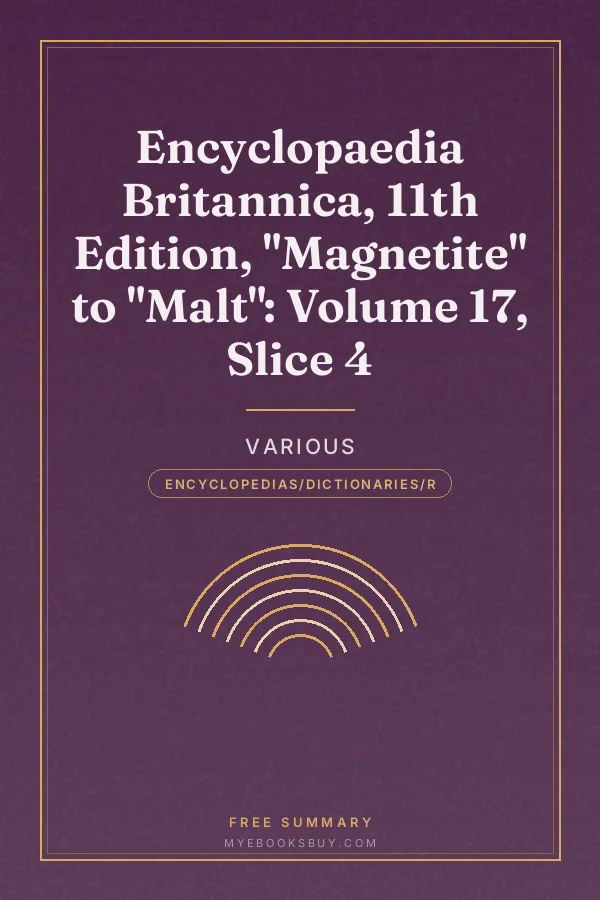 Cover of Encyclopaedia Britannica, 11th Edition, "Magnetite" to "Malt": Volume 17, Slice 4