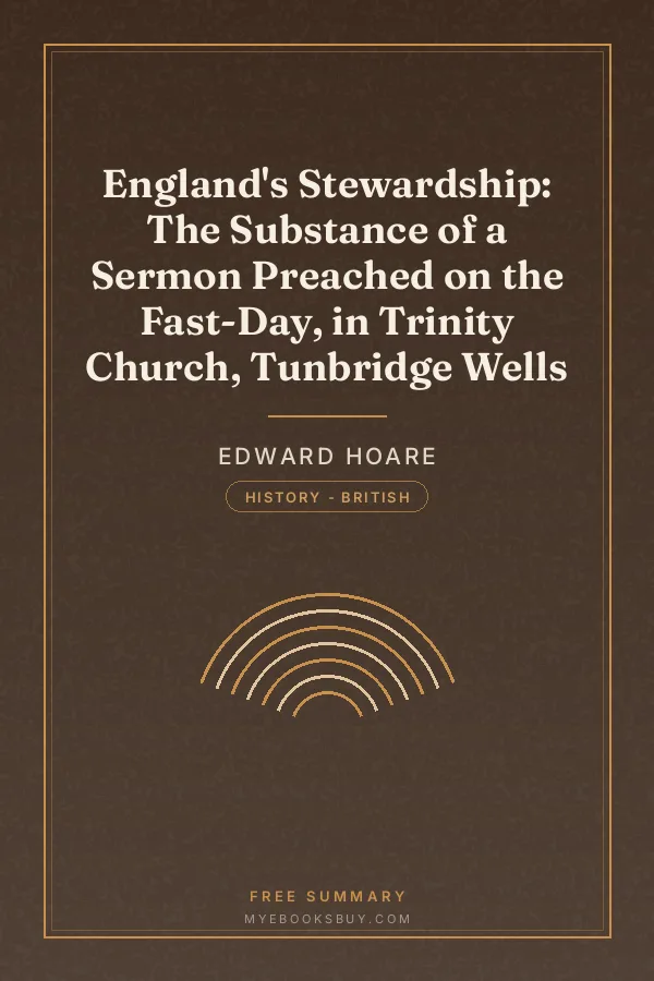 Cover of England's Stewardship: The Substance of a Sermon Preached on the Fast-Day, in Trinity Church, Tunbridge Wells