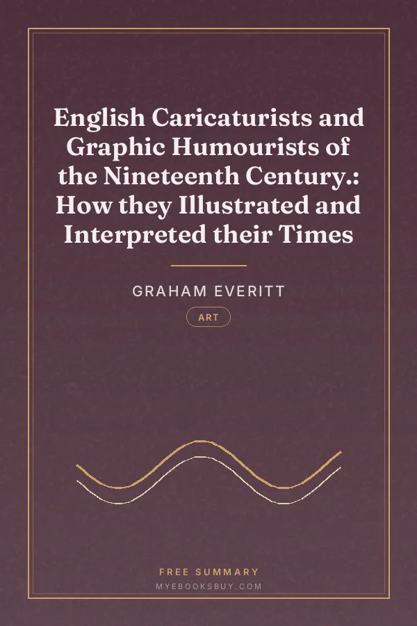 Cover of English Caricaturists and Graphic Humourists of the Nineteenth Century.: How they Illustrated and Interpreted their Times