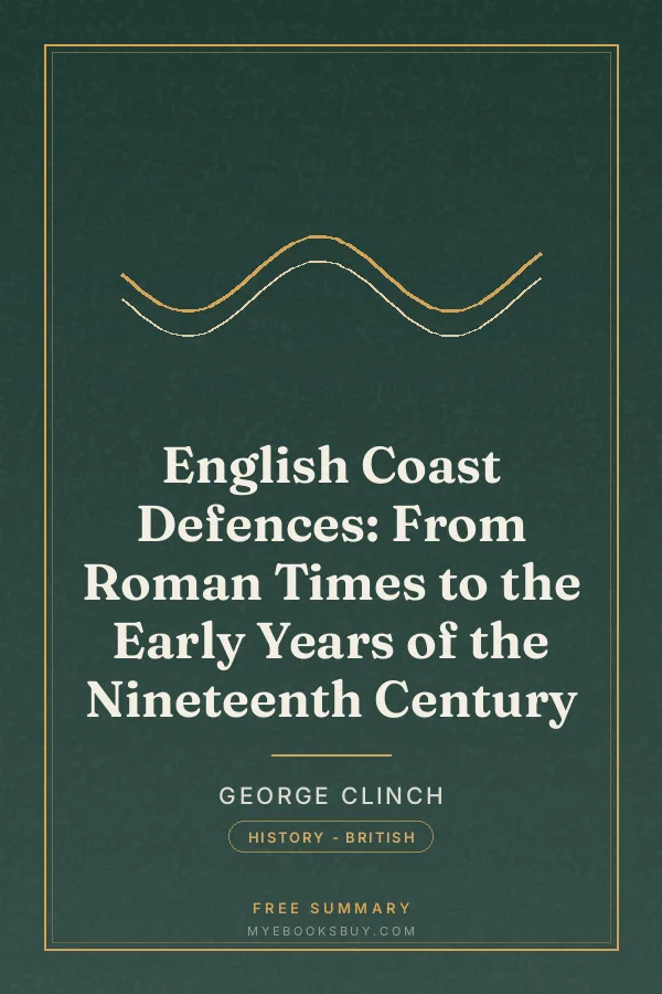 Cover of English Coast Defences: From Roman Times to the Early Years of the Nineteenth Century