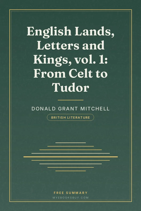 Cover of English Lands, Letters and Kings, vol. 1: From Celt to Tudor