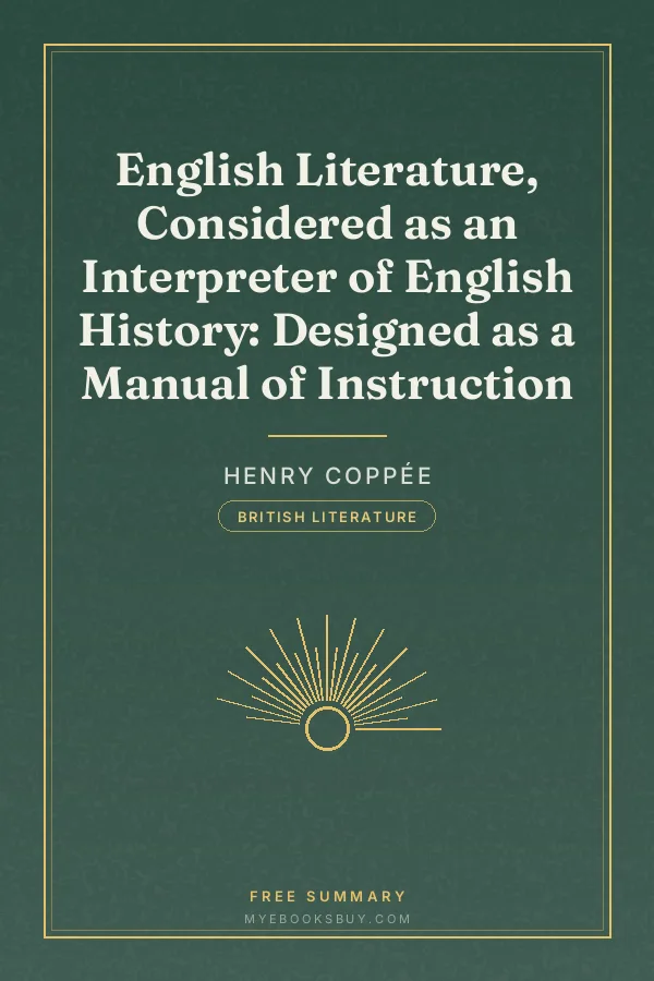 Cover of English Literature, Considered as an Interpreter of English History: Designed as a Manual of Instruction