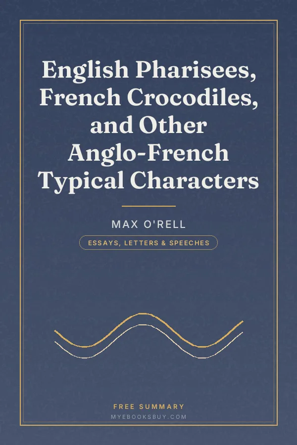 Cover of English Pharisees, French Crocodiles, and Other Anglo-French Typical Characters