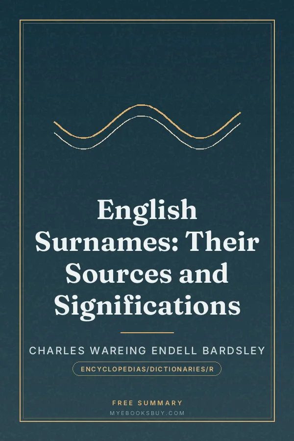 Cover of English Surnames: Their Sources and Significations