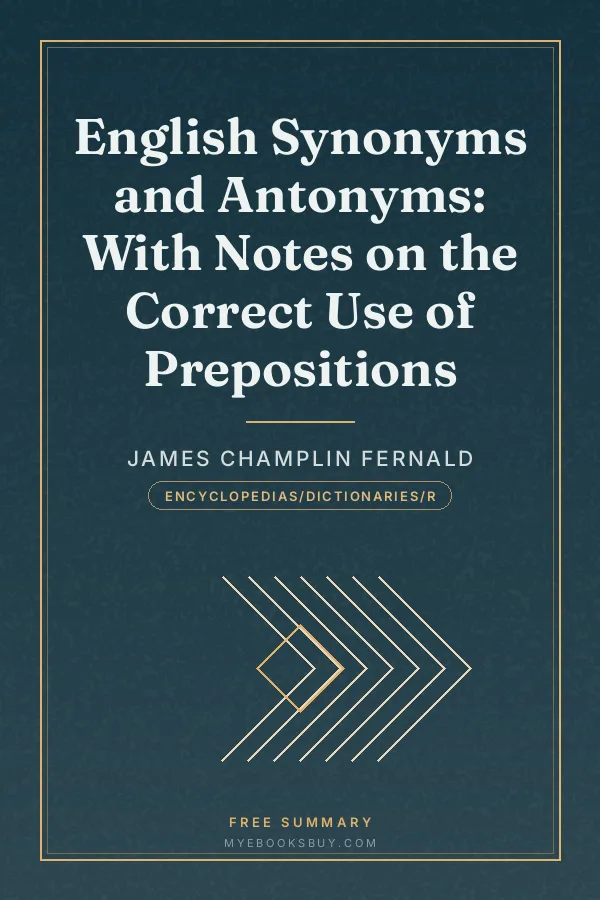 Cover of English Synonyms and Antonyms: With Notes on the Correct Use of Prepositions