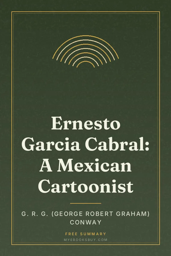 Cover of Ernesto Garcia Cabral: A Mexican Cartoonist