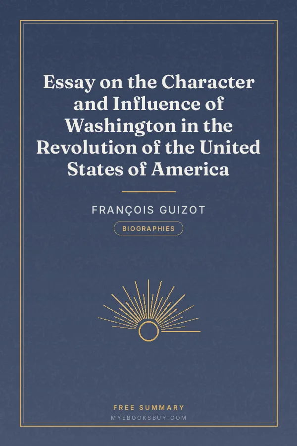Cover of Essay on the Character and Influence of Washington in the Revolution of the United States of America