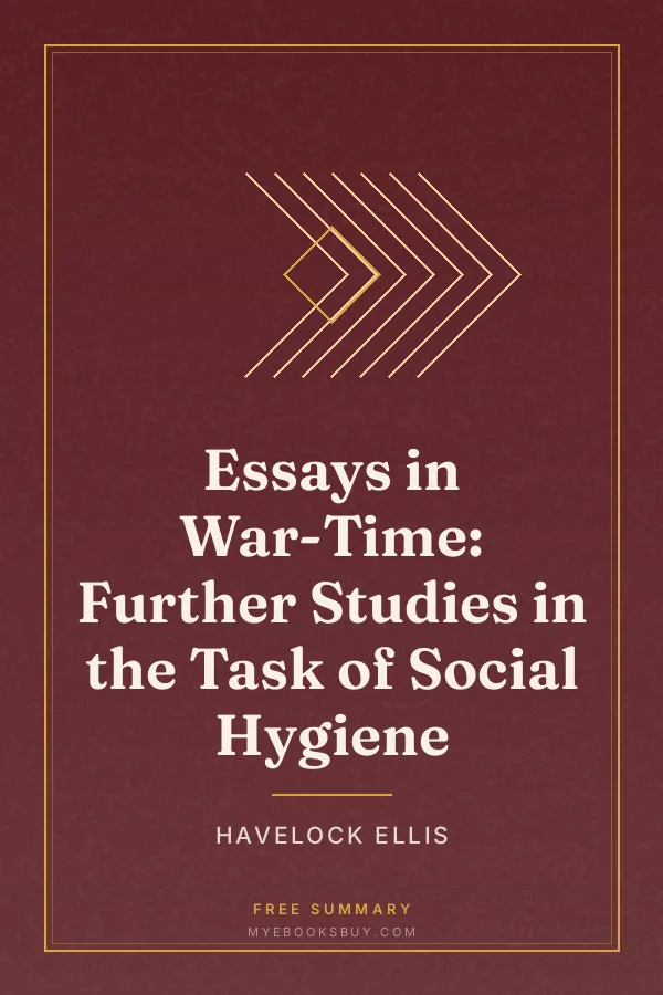 Cover of Essays in War-Time: Further Studies in the Task of Social Hygiene