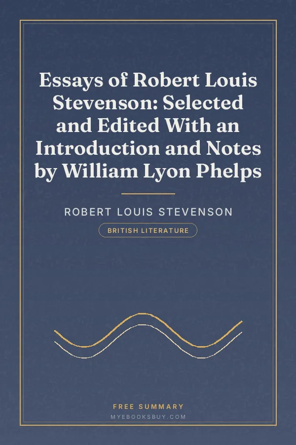 Cover of Essays of Robert Louis Stevenson: Selected and Edited With an Introduction and Notes by William Lyon Phelps
