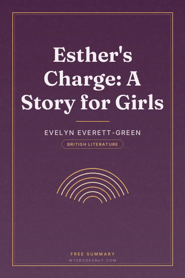Cover of Esther's Charge: A Story for Girls