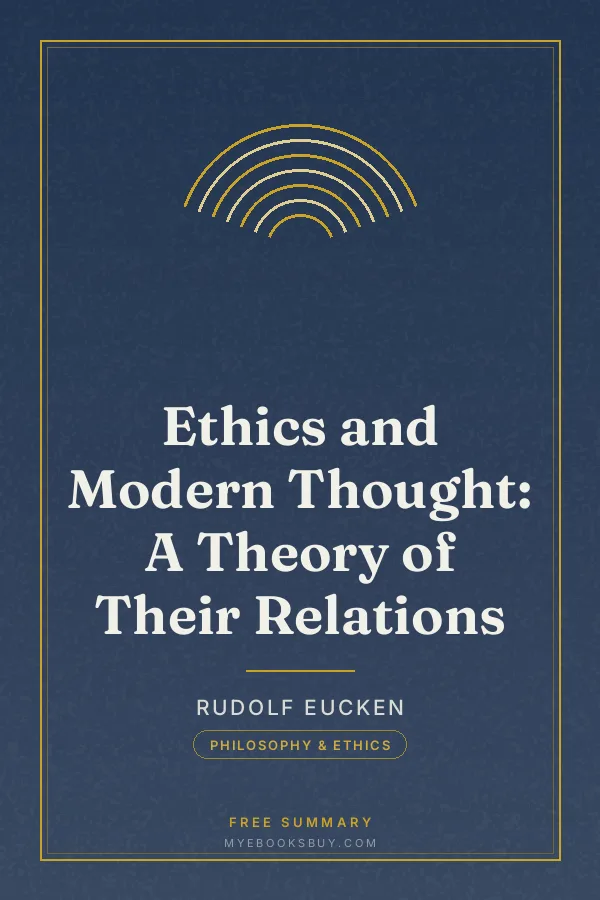 Cover of Ethics and Modern Thought: A Theory of Their Relations
