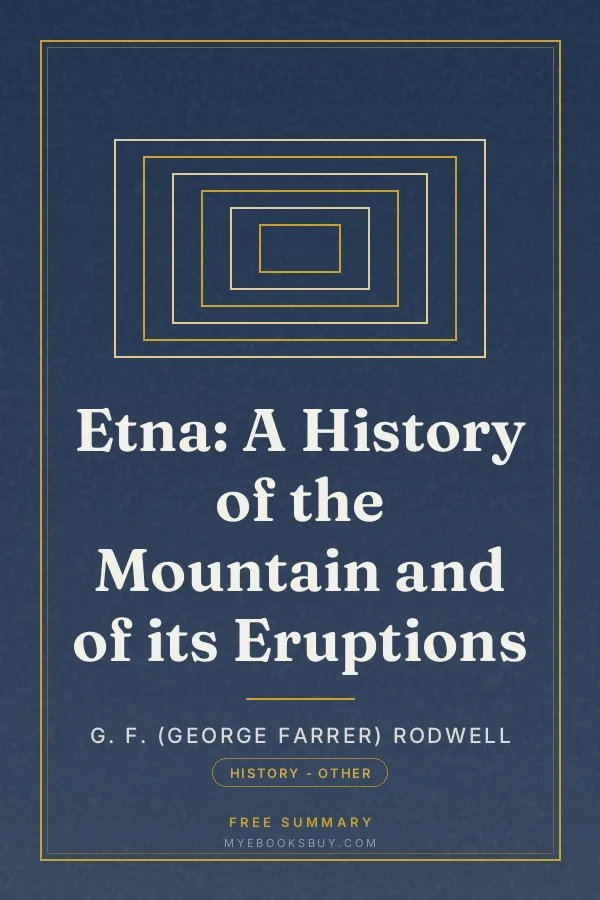Cover of Etna: A History of the Mountain and of its Eruptions