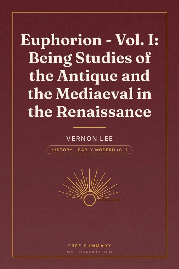 Cover of Euphorion - Vol. I: Being Studies of the Antique and the Mediaeval in the Renaissance