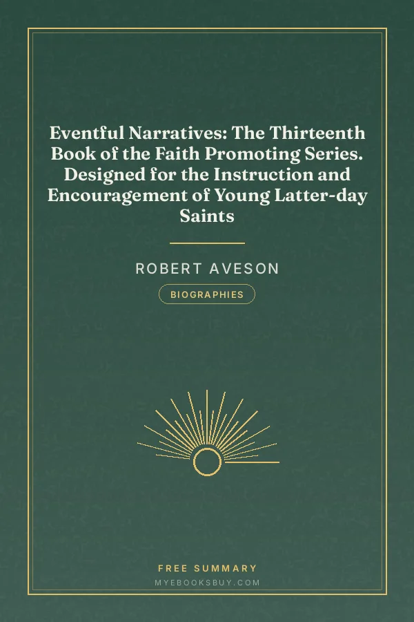 Cover of Eventful Narratives: The Thirteenth Book of the Faith Promoting Series. Designed for the Instruction and Encouragement of Young Latter-day Saints