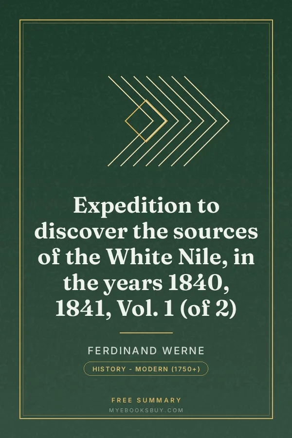 Cover of Expedition to discover the sources of the White Nile, in the years 1840, 1841, Vol. 1 (of 2)