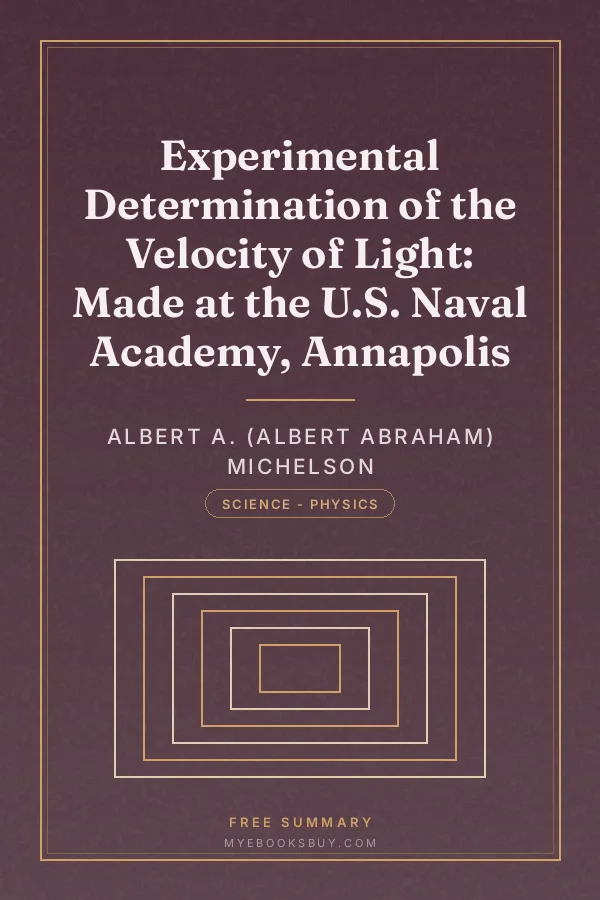 Cover of Experimental Determination of the Velocity of Light: Made at the U.S. Naval Academy, Annapolis