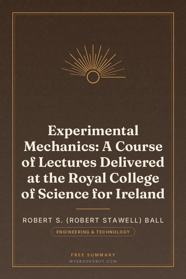 Cover of Experimental Mechanics: A Course of Lectures Delivered at the Royal College of Science for Ireland