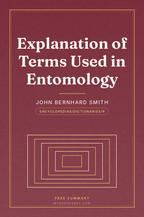 Cover of Explanation of Terms Used in Entomology
