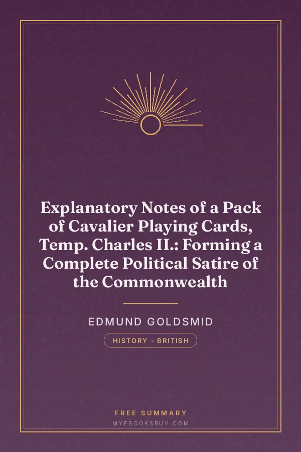 Cover of Explanatory Notes of a Pack of Cavalier Playing Cards, Temp. Charles II.: Forming a Complete Political Satire of the Commonwealth
