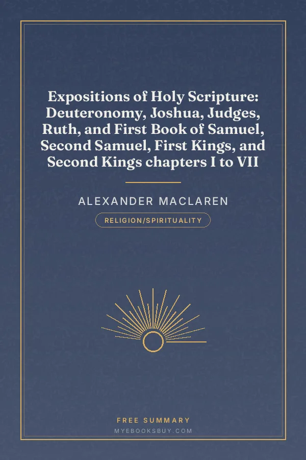 Cover of Expositions of Holy Scripture: Deuteronomy, Joshua, Judges, Ruth, and First Book of Samuel, Second Samuel, First Kings, and Second Kings chapters I to VII