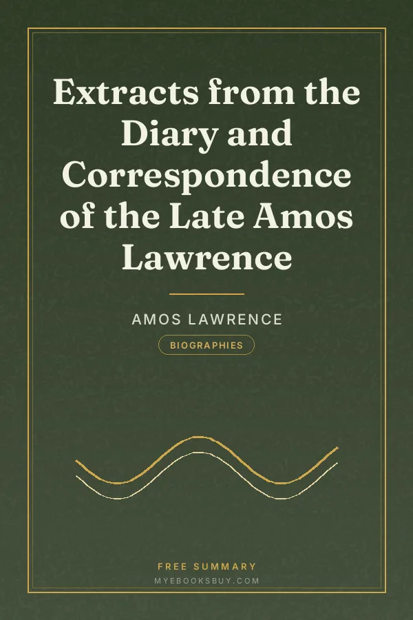 Cover of Extracts from the Diary and Correspondence of the Late Amos Lawrence