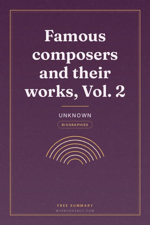 Cover of Famous composers and their works, Vol. 2
