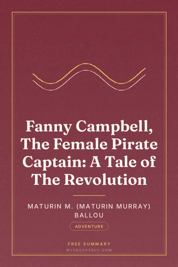 Cover of Fanny Campbell, The Female Pirate Captain: A Tale of The Revolution