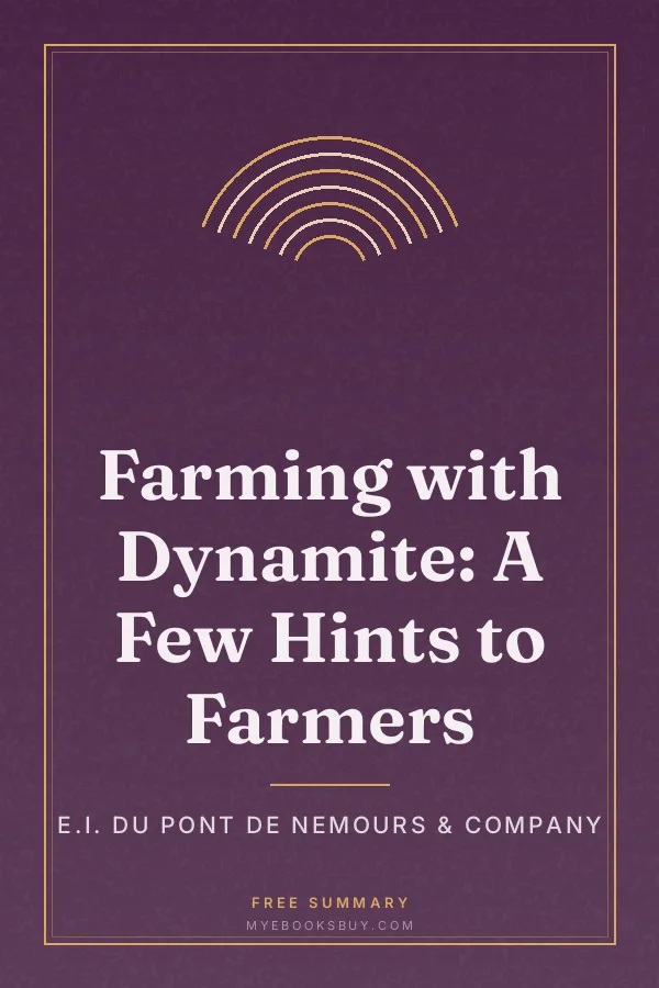 Cover of Farming with Dynamite: A Few Hints to Farmers