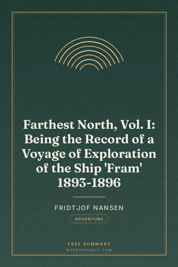 Cover of Farthest North, Vol. I: Being the Record of a Voyage of Exploration of the Ship 'Fram' 1893-1896