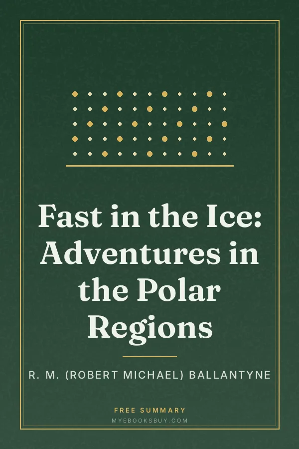 Cover of Fast in the Ice: Adventures in the Polar Regions