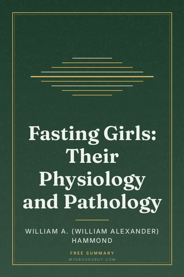 Cover of Fasting Girls: Their Physiology and Pathology