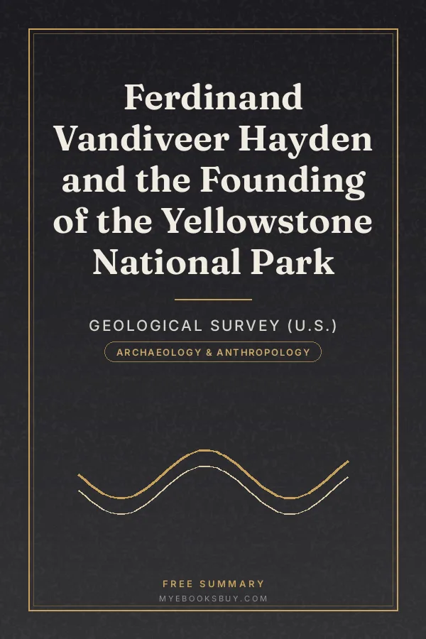 Cover of Ferdinand Vandiveer Hayden and the Founding of the Yellowstone National Park