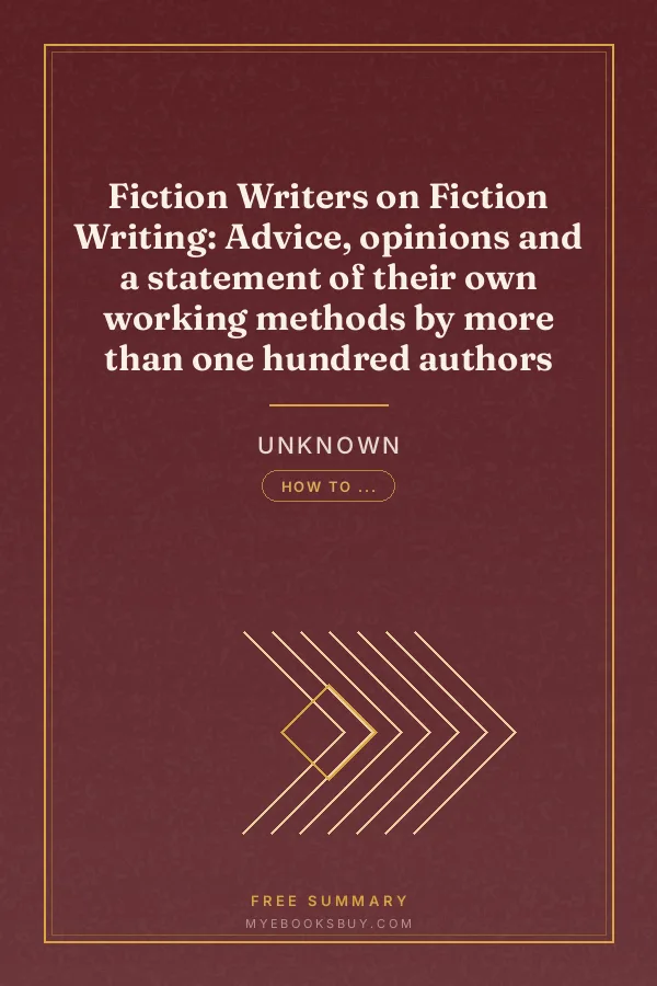 Cover of Fiction Writers on Fiction Writing: Advice, opinions and a statement of their own working methods by more than one hundred authors