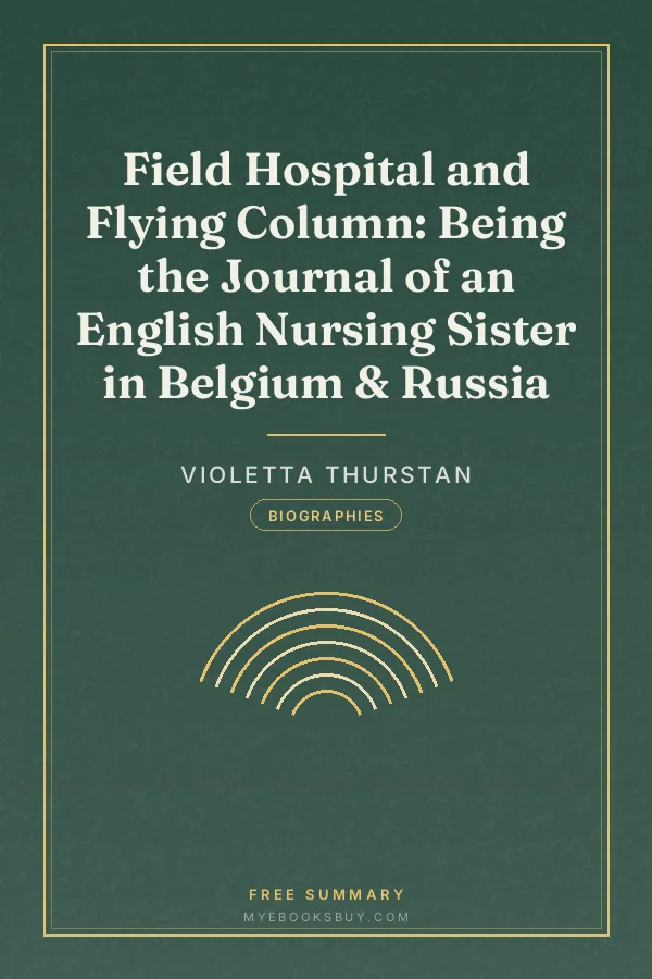 Cover of Field Hospital and Flying Column: Being the Journal of an English Nursing Sister in Belgium & Russia