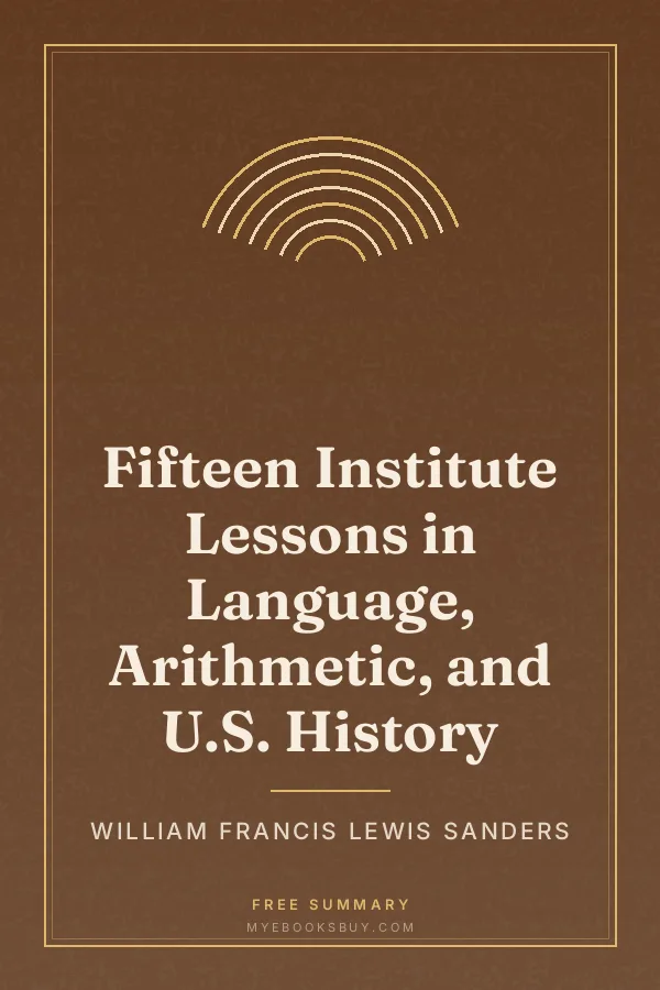 Cover of Fifteen Institute Lessons in Language, Arithmetic, and U.S. History