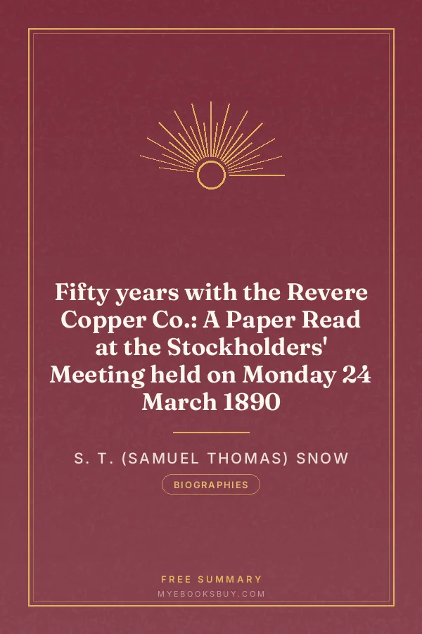Cover of Fifty years with the Revere Copper Co.: A Paper Read at the Stockholders' Meeting held on Monday 24 March 1890