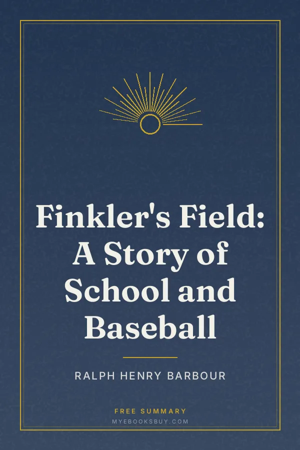 Cover of Finkler's Field: A Story of School and Baseball