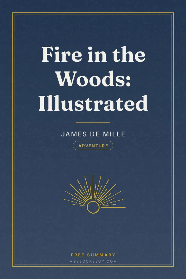 Cover of Fire in the Woods: Illustrated