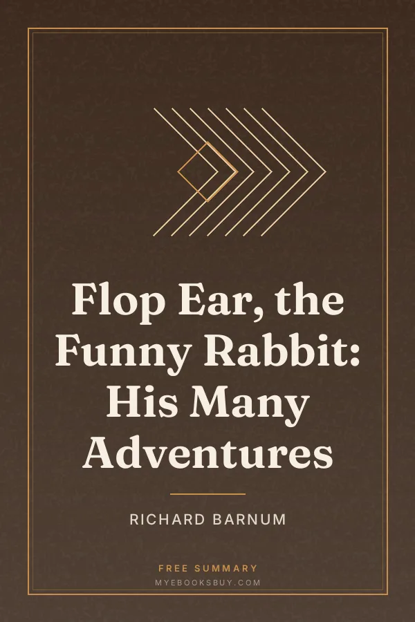 Cover of Flop Ear, the Funny Rabbit: His Many Adventures
