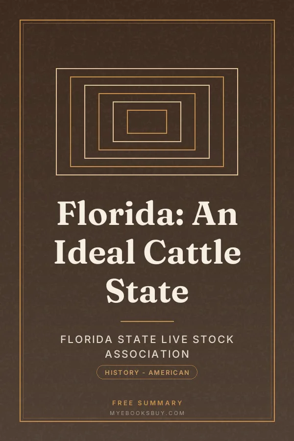 Cover of Florida: An Ideal Cattle State