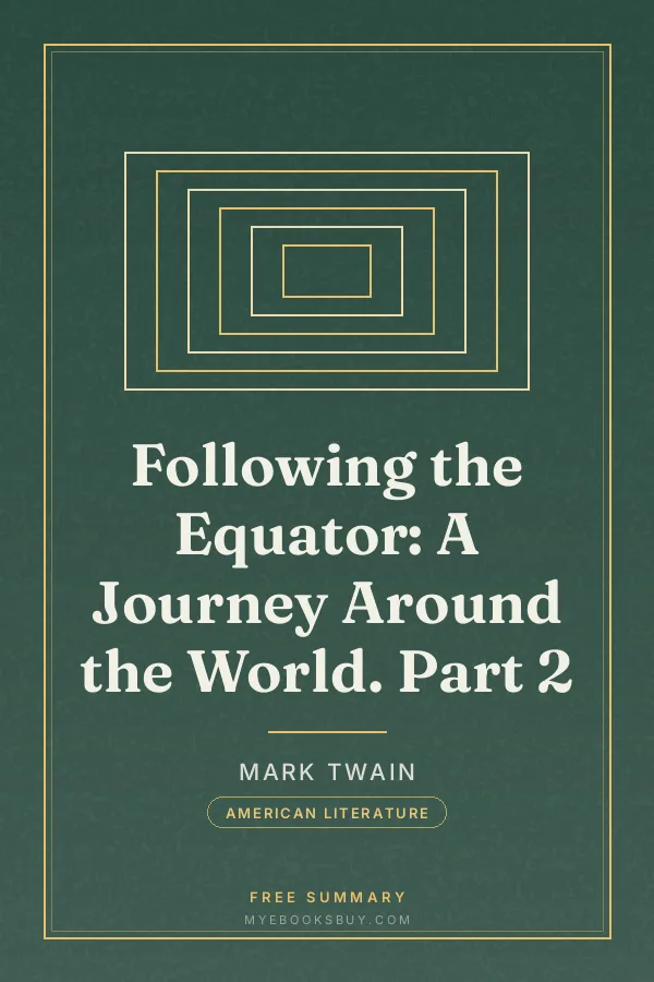 Cover of Following the Equator: A Journey Around the World. Part 2